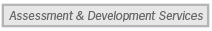 Assessment and Development