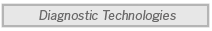 Diagnostic Technologies